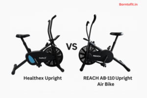 Read more about the article Healthex Upright vs Reach AB 110 Upright Air Bike Review